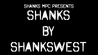 Shanks by Shankswest! (Promo Vid)