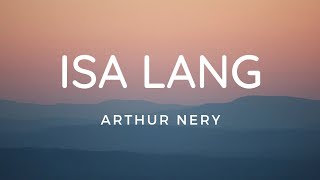 Isa lang - Arthur Nery (Lyric Video)