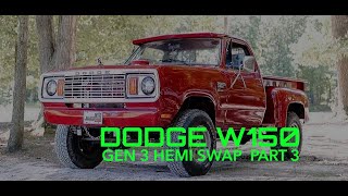 W150 Gen 3 Hemi Swap Part 3