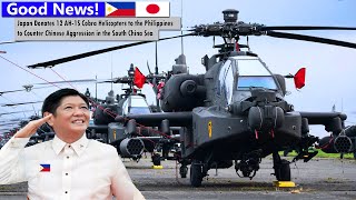 12 newly arrived Philippine AH-1S Cobra helicopters from Japan ready to Face China