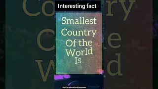 Smallest country in the world #shorts #gk #generalknowledge