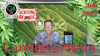 CannaNews Juli 2022 - Österreich, Juicy Fields, Deutschland, Albanien, Austrialien