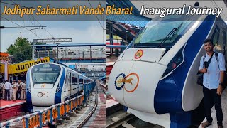 Inaugural Special : Jodhpur Sabarmati Vande Bharat Express