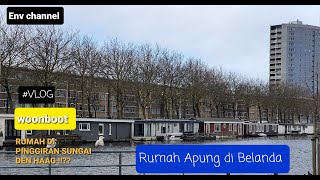 RUMAH APUNG DI KOTA DEN HAAG | JALAN-JALAN DI BELANDA || #VLOG