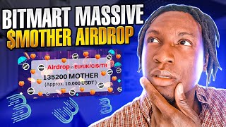 BitMart Massive $MOTHER Airdrop !!!