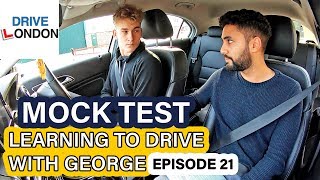 MOCK TEST  - Learning to drive with George EPISODE 21 - UK Practical Driving Test