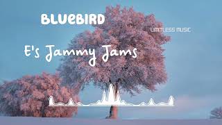 Bluebird | E's Jammy Jams | Jazz & Blues | [No Copyright Music] |