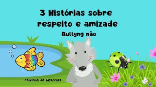 Histórias sobre respeito amizade e aceitação/ bullyng não/História infantil/ Áudio Book Kids