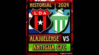 🇨🇷ALAJUELENSE VS ANTIGUA GFC🇬🇹 HISTORIAL #shorts