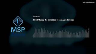 Stop Diluting the Definition of Managed Services