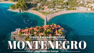 Montenegro in 4K ULTRA HD - Scenic Relaxation Films with Music