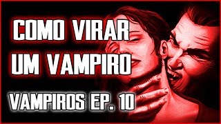 Como se transformar em um vampiro