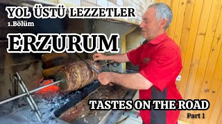 ERZURUM - YEŞİLVADİ CAĞ KEBABI ( YOL ÜSTÜ LEZZETLER 1.BÖLÜM ) TASTES ON THE ROAD PART 1 ( ERZURUM )