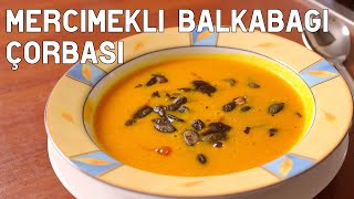 Balkabağı Çorbası Mercimekli | lezzetli & besin değeri yüksek | Canandan Tarifler