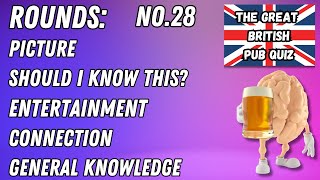 Great British Pub Quiz: Picture Round, Should I Know This?, Entertainment, Connection & GK l#28