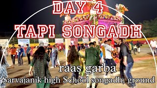 Raas garba day 4 tapi Songadh .sarvajanik high school ground