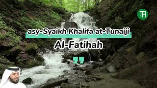 murottal khalifa at-tunaiji | surat al-fatihah | bacaan merdu #shorts