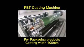 PET Film Coating Machine Water Base Packaging Products Compact Model 400mm Coating Width