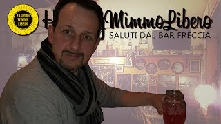 Saluti dal Bar Freccia - Hashtag Mimmo Libero