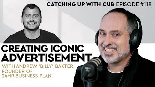 Creating Iconic Advertisement - Catching up with CUB #118 with Andrew 'Billy' Baxter