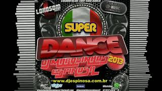 CD Super Dance 2013 by DJ Marquinhos Espinosa (Italo Dance)