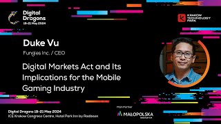 Duke Vu - Digital Markets Act and Its Implications for the Mobile Gaming Industry