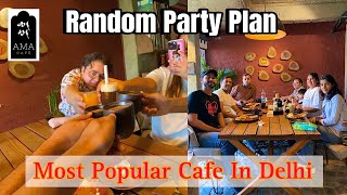 Best cafe in Delhi || random party || मजनू का टीला || Breakfast At Ama Cafe || Vlog-29