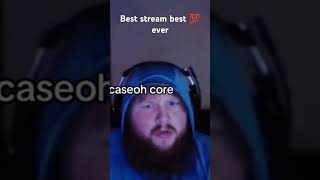 The best stream ever l love you #caseoh #caseohclips #funny #caseohfunnymoments