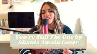 You're Still the One by Shania Twain Cover