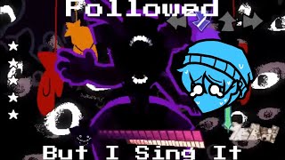 FnF Followed V3 But I Sing it