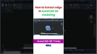 How to Extract Edge in AutoCAD 3D | Gobeshona #autocad3d