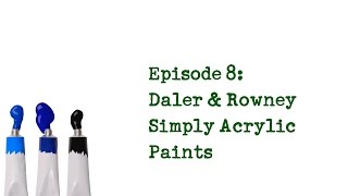 Product Review 8 - Daler & Rowney Simply Acrylic Paints