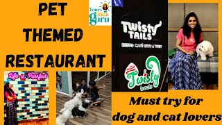 twisty tails|| pet themed restaurant|| dogs||cats|| kids friendly||dog lovers must try restaurant||