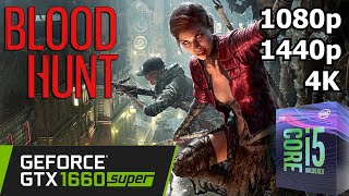 Bloodhunt - GTX 1660 Super + i5 8500 - 1080p/1440p/4K - Gameplay Benchmark