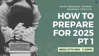 MIDWEEK SERVICE: How to Prepare for 2025 Pt 1