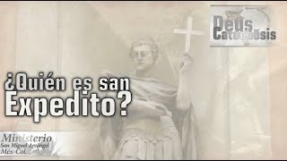 ¿Quién es san Expedito? Deus Catechesis