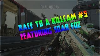 FaZe Twistt: Race to a Killcam! - Episode 5 ft. SoaR Foz