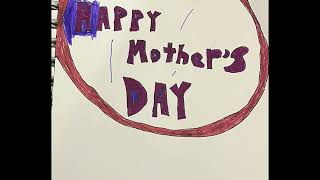 2024 Mother’s Day’s art video