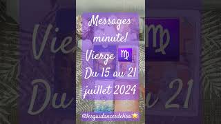 #messages #tarot #juillet2024 #messagedesguides #vierge  #tiragetarot #predictions #guidance