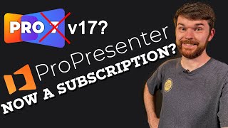 What is Happening with ProPresenter! No 7? Subscription? Should I, How do we Migrate??