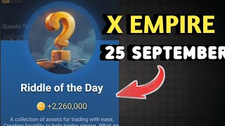 RIDDLE OF THE DAY X EMPIRE 25 SEPTEMBER 2024