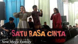 SATU RASA CINTA "NEW MEGA FAMILY" #saturasacinta