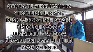 FILM  STRELJANJE ZJURIŠNO PUŠKOVHS 2S IN Z PIŠTOLO HS  9 G2 V JAMADOLU kjer nas je povabii HRVATSKI