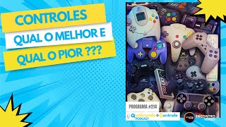 Controles, qual o melhor e qual o pior? - QoC#214