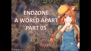 Endzone - A World Apart | Let's Play | Part 05