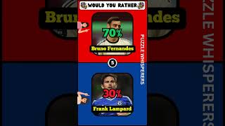 PART 4 - Would You Rather Challenge - Football Edition #wouldyourather #football  #shortschallenge