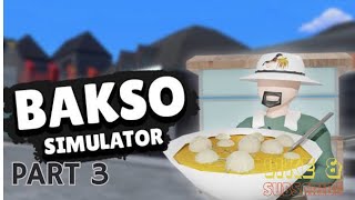 AMAN NGGAK ADA MALING SAMA SEKALI - GAMEPLAY BAKSO SIMULATOR INDONESIA PART 3