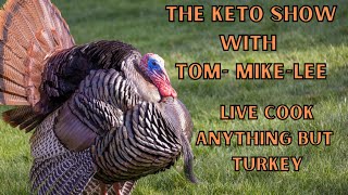 THE KETO SHOW with TOM- MIKE- LEE LIVE COOKING