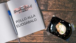 Pollo alla Eliogabalo - ArcheoCucina Antica Roma