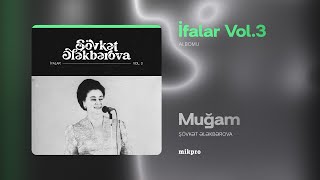 Şövkət Ələkbərova — Muğam (Rəsmi Audio)